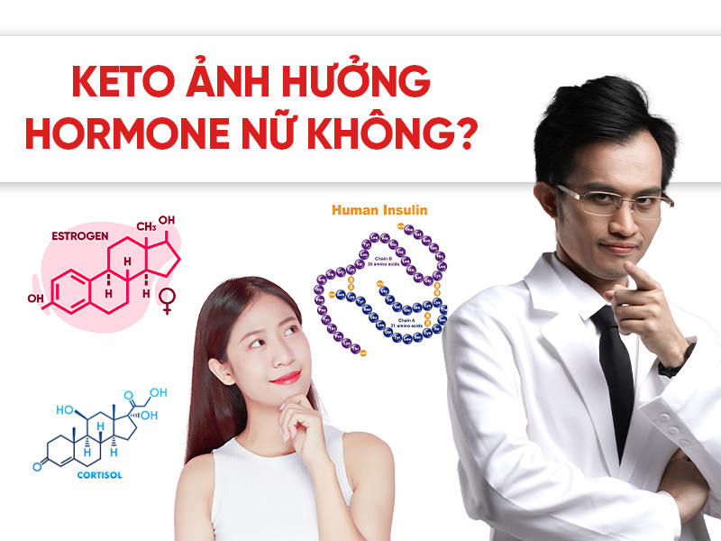 Keto ảnh hưởng hormone nữ không? Chuyên gia lý giải và hướng điều chỉnh hợp lý