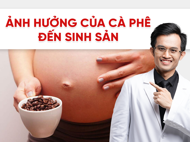 Ảnh hưởng của cà phê đến sinh sản: Lợi hay hại cho hormone và khả năng thụ thai?