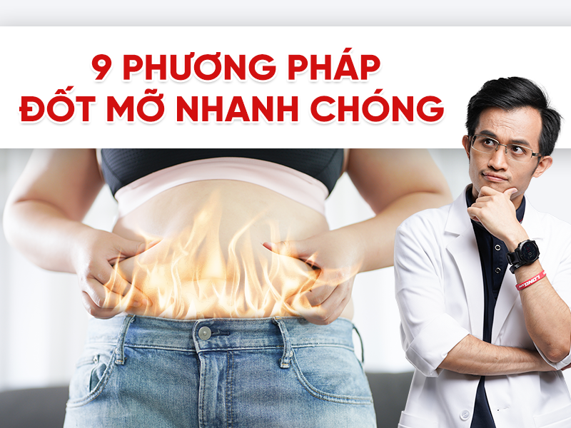 9 phương pháp đốt mỡ nhanh chóng thực sự hiệu quả