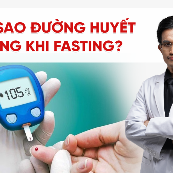 Đường Huyết Tăng Khi Fasting: Sai Lầm Hay Phản Ứng Tự Nhiên?